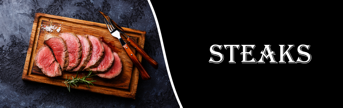 Steaks